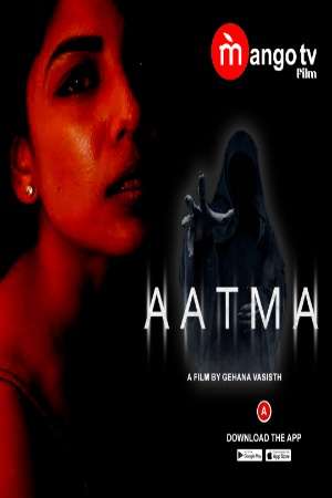 Aatma (2022) MangoTV Hindi S01 EP01-02 Hot Web Series Watch Online HD Download